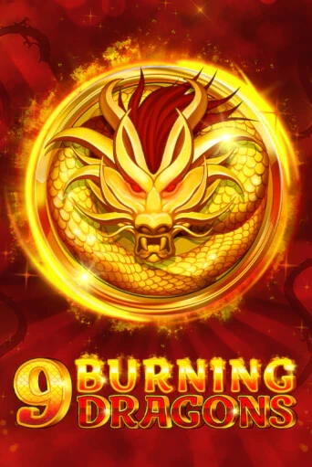 9 Burning Dragons